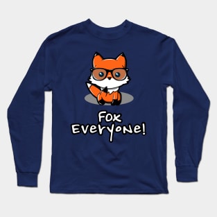 Fox Everyone! Long Sleeve T-Shirt